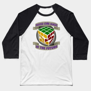 Puzzle Cube Magic Is The Future Baseball T-Shirt